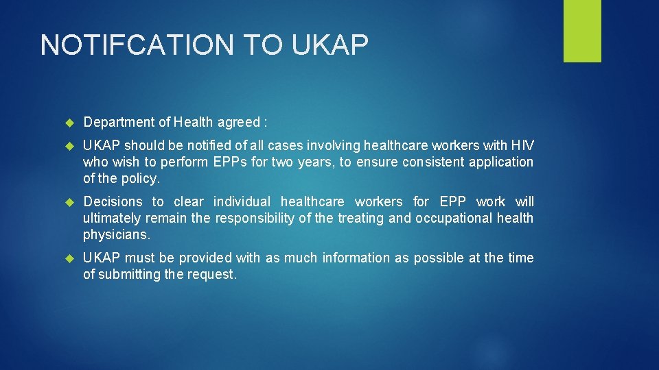 NOTIFCATION TO UKAP Department of Health agreed : UKAP should be notified of all