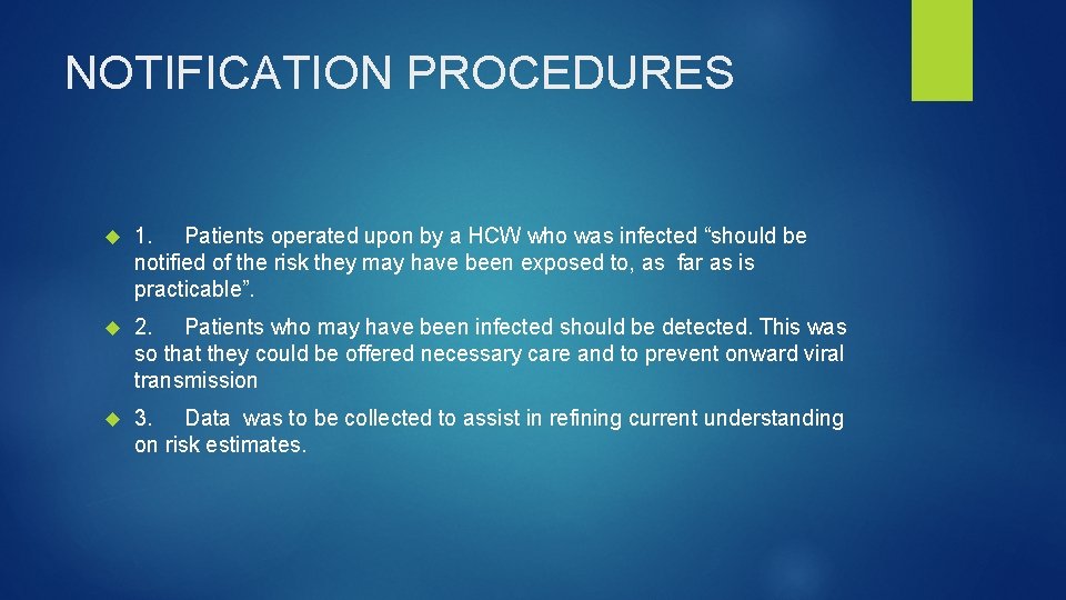 NOTIFICATION PROCEDURES 1. Patients operated upon by a HCW who was infected “should be