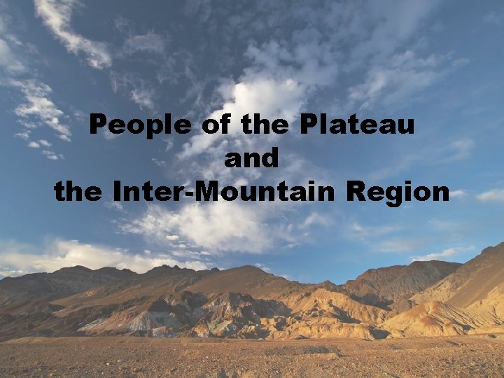 People of the Plateau and the Inter-Mountain Region 