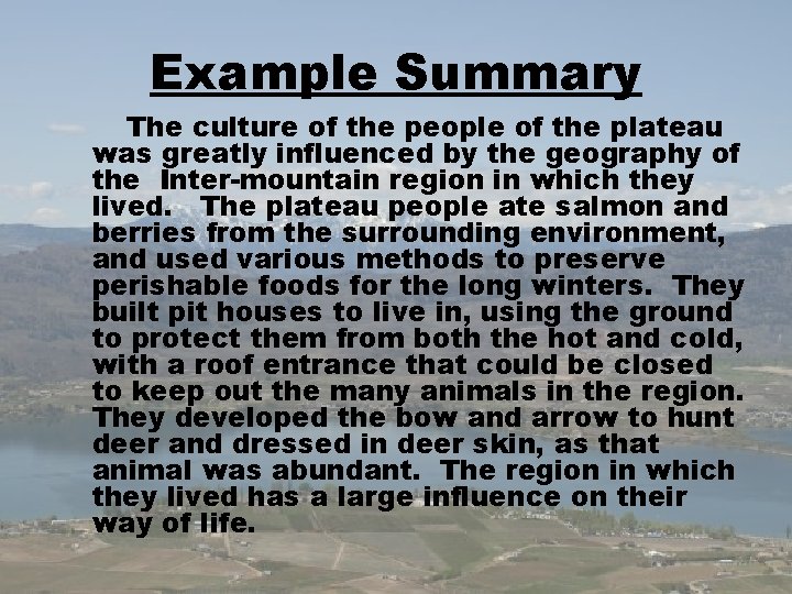 Example Summary The culture of the people of the plateau was greatly influenced by
