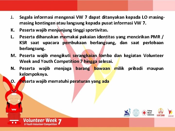 J. K. L. M. N. O. Segala informasi mengenai VW 7 dapat ditanyakan kepada