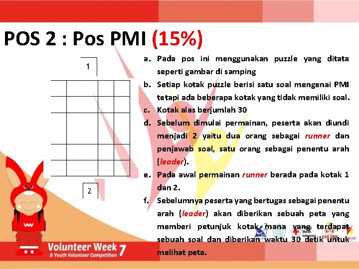 POS 2 : Pos PMI (15%) a. Pada pos ini menggunakan puzzle yang ditata