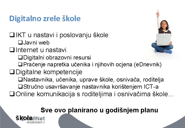 Digitalno zrele škole q IKT u nastavi i poslovanju škole q. Javni web q Digitalno zrele škole q IKT u nastavi i poslovanju škole q. Javni web q