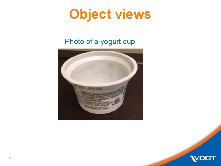 Object views Photo of a yogurt cup 8 Object views Photo of a yogurt cup 8