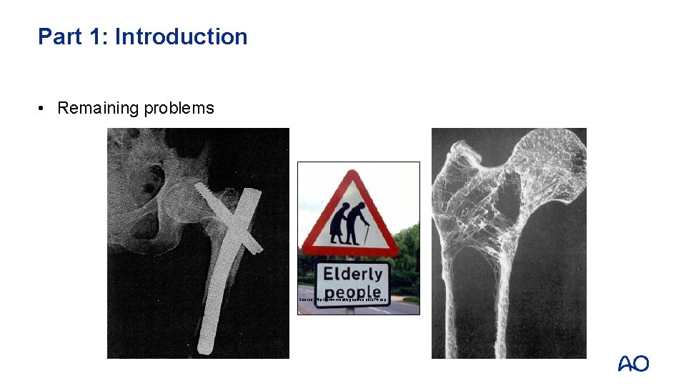 Part 1: Introduction • Remaining problems Source: http: //www. weeklygripe. co. uk/a 74. asp