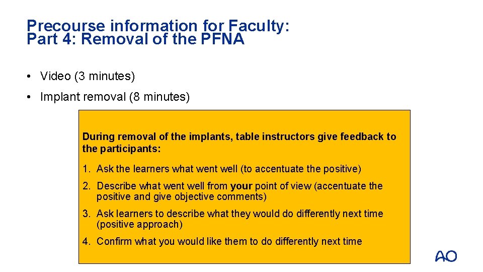 Precourse information for Faculty: Part 4: Removal of the PFNA • Video (3 minutes)