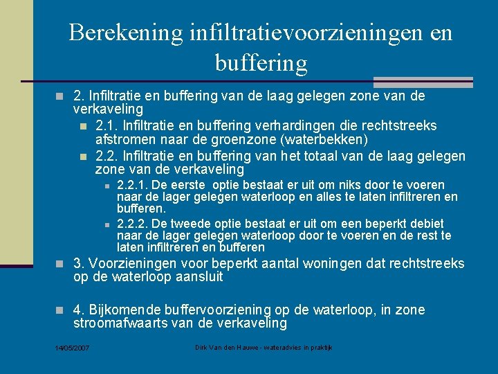 Berekening infiltratievoorzieningen en buffering n 2. Infiltratie en buffering van de laag gelegen zone