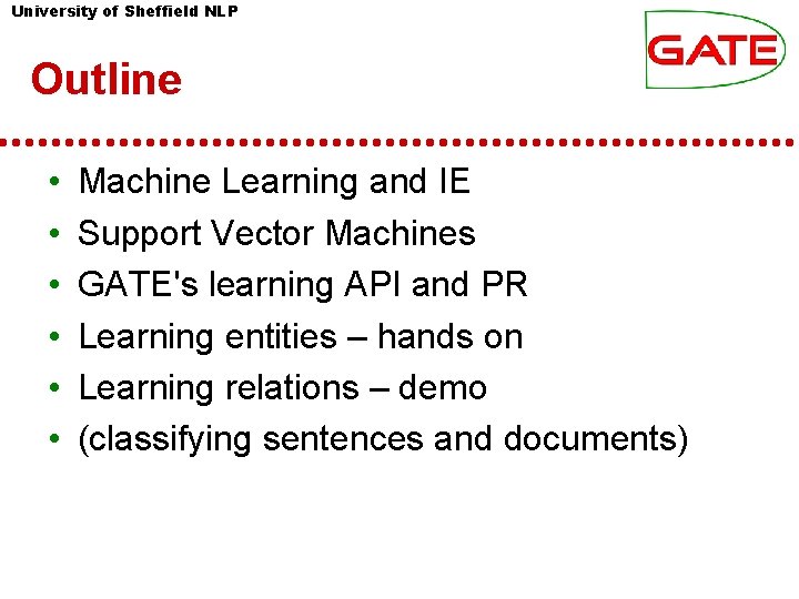 University of Sheffield NLP Machine Learning in GATE