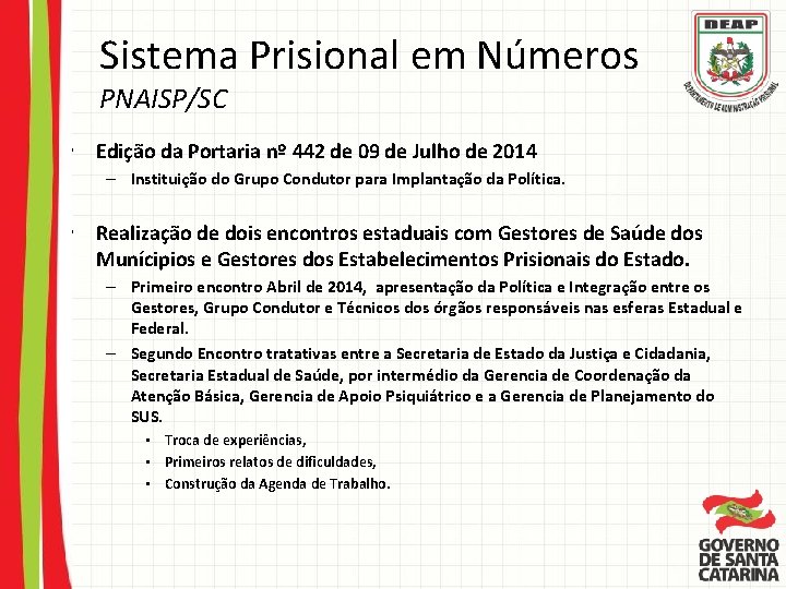 Sistema Prisional em Números PNAISP/SC • Edição da Portaria nº 442 de 09 de