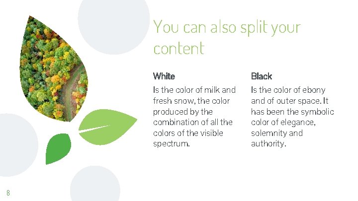 You can also split your content 8 White Black Is the color of milk