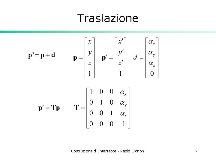 Traslazione Costruzione di Interfacce - Paolo Cignoni 7 