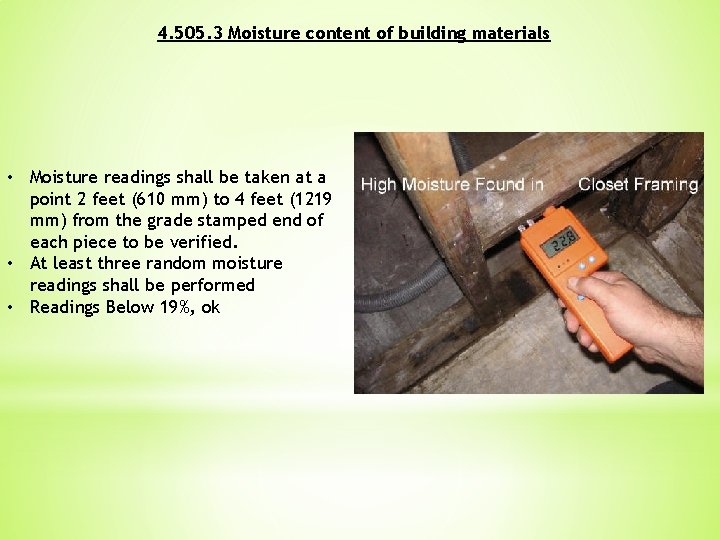 4. 505. 3 Moisture content of building materials • Moisture readings shall be taken