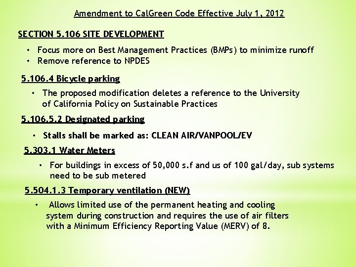 Amendment to Cal. Green Code Effective July 1, 2012 SECTION 5. 106 SITE DEVELOPMENT