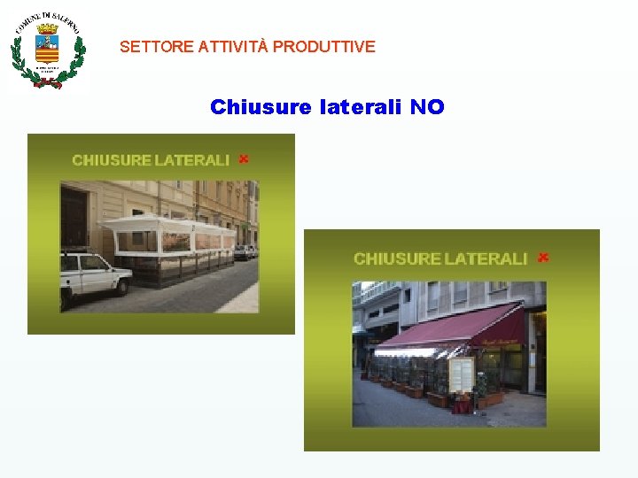 SETTORE ATTIVITÀ PRODUTTIVE Chiusure laterali NO 