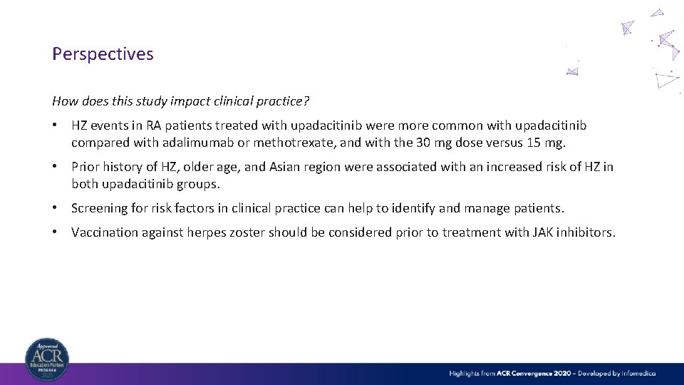 Perspectives How does this study impact clinical practice? • HZ events in RA patients