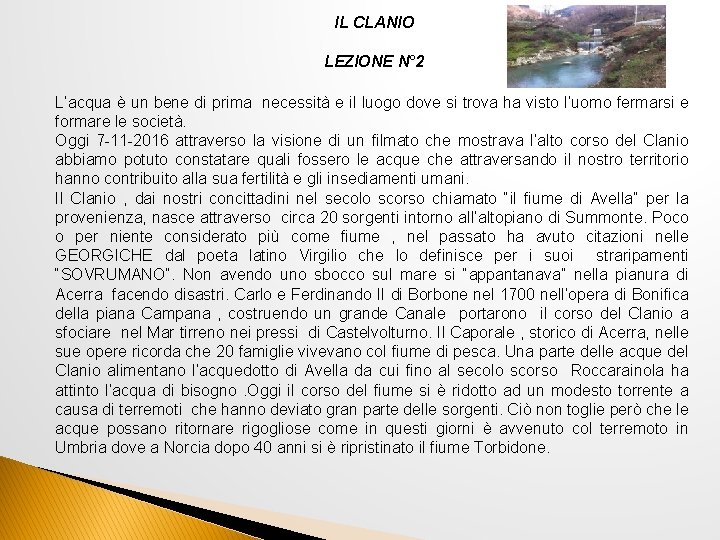 IL CLANIO LEZIONE N° 2 L’acqua è un bene di prima necessità e il