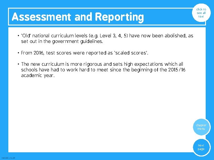 Assessment and Reporting click to see all text • ‘Old’ national curriculum levels (e.