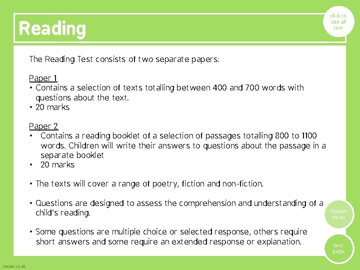 Reading click to see all text The Reading Test consists of two separate papers: