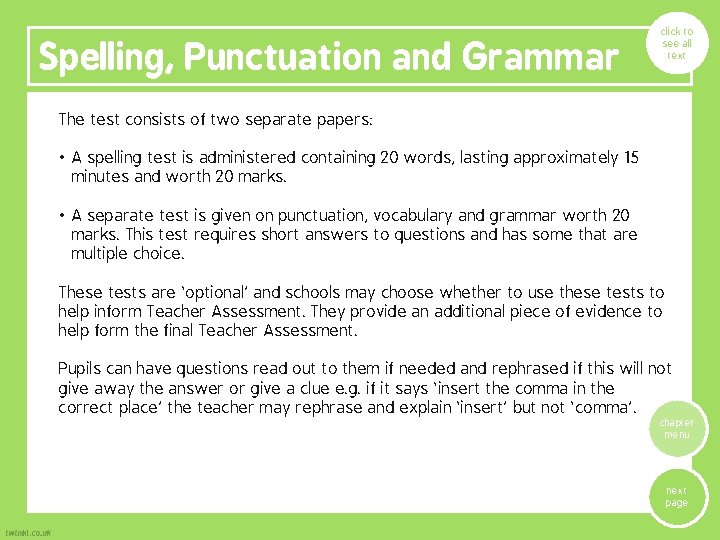 Spelling, Punctuation and Grammar click to see all text The test consists of two Spelling, Punctuation and Grammar click to see all text The test consists of two