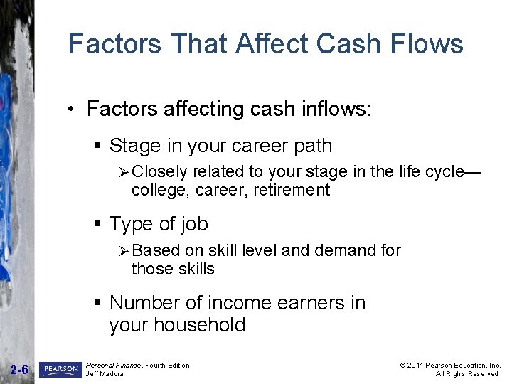 Factors That Affect Cash Flows • Factors affecting cash inflows: § Stage in your Factors That Affect Cash Flows • Factors affecting cash inflows: § Stage in your