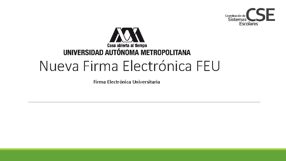 Nueva Firma Electrónica FEU Firma Electrónica Universitaria 