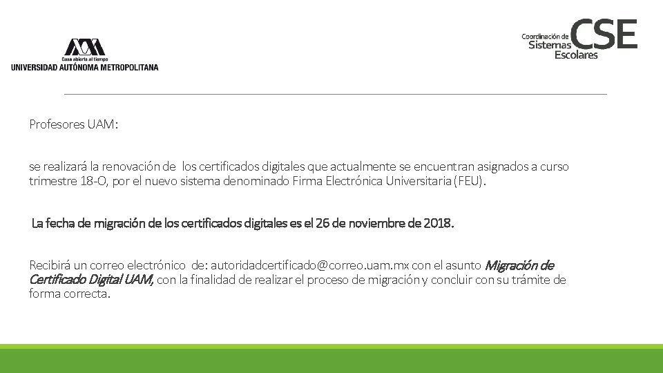 Profesores UAM: se realizará la renovación de los certificados digitales que actualmente se encuentran