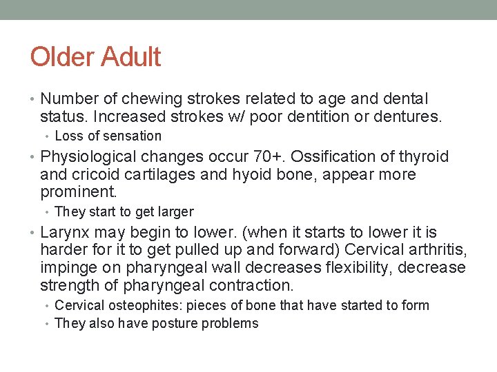 Older Adult • Number of chewing strokes related to age and dental status. Increased