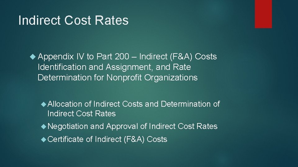 Indirect Cost Rates Appendix IV to Part 200 – Indirect (F&A) Costs Identification and