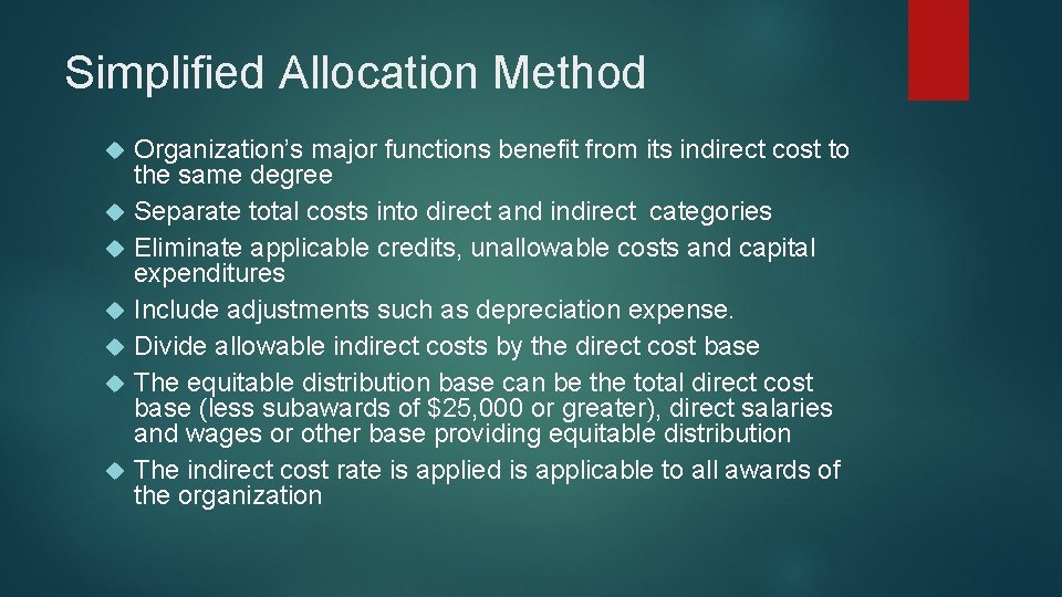 Simplified Allocation Method Organization’s major functions benefit from its indirect cost to the same