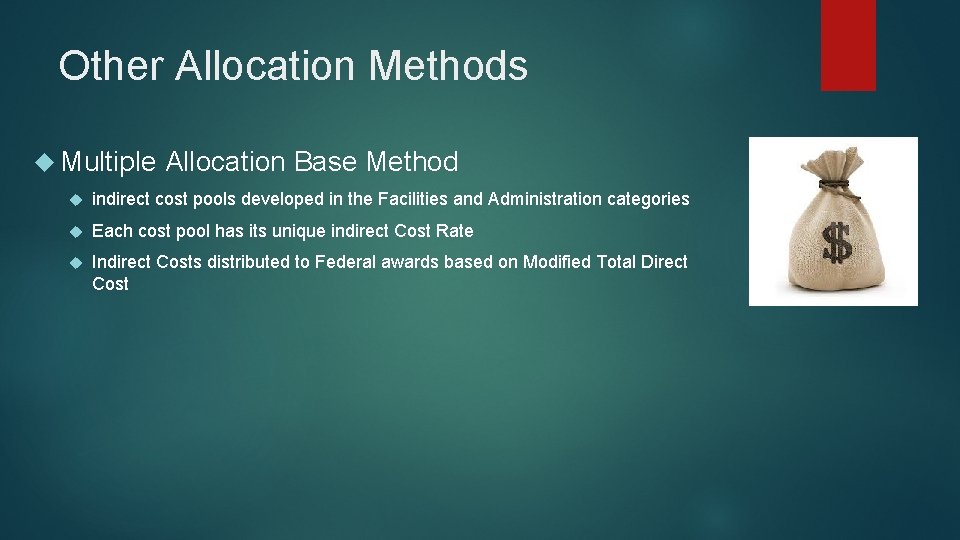 Other Allocation Methods Multiple Allocation Base Method indirect cost pools developed in the Facilities