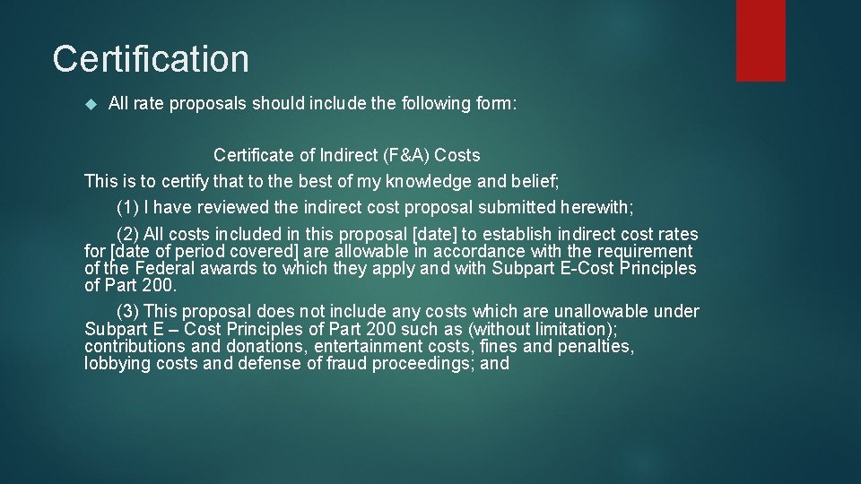 Certification All rate proposals should include the following form: Certificate of Indirect (F&A) Costs