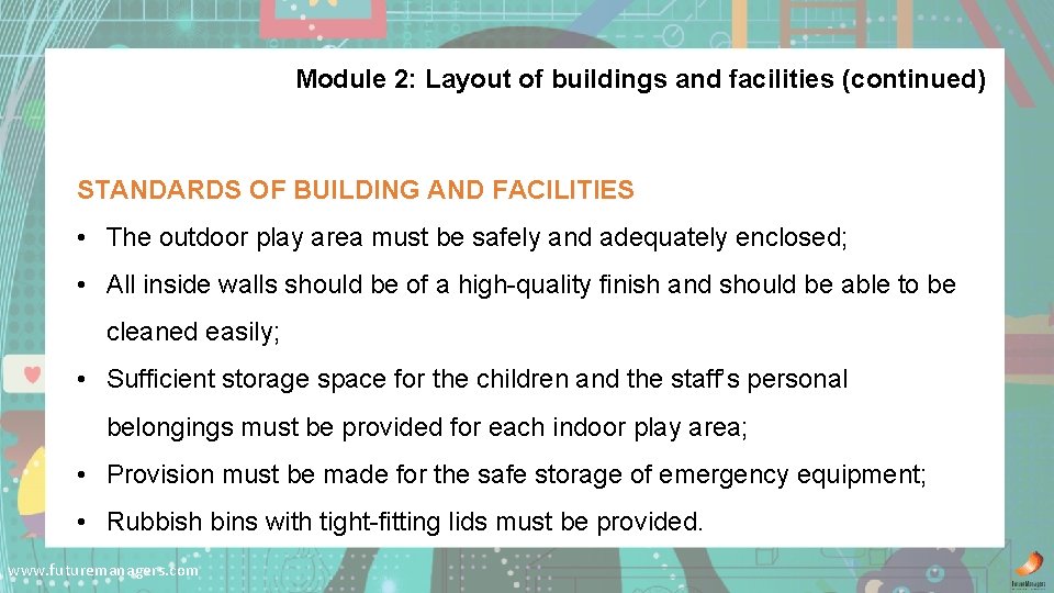 Module 2: Layout of buildings and facilities (continued) STANDARDS OF BUILDING AND FACILITIES •