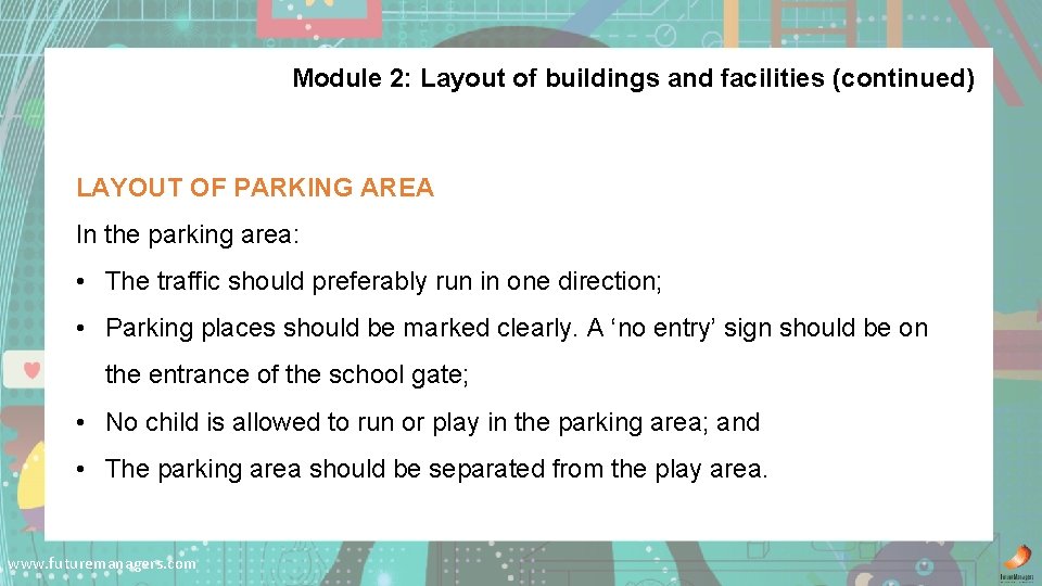 Module 2: Layout of buildings and facilities (continued) LAYOUT OF PARKING AREA In the