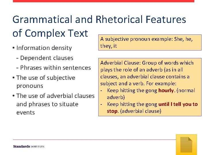 Grammatical and Rhetorical Features of Complex Text A subjective pronoun example: She, • Information