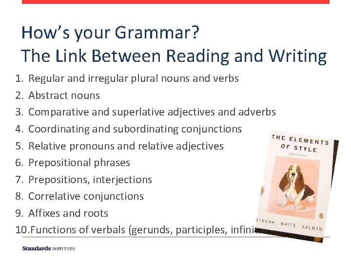 How’s your Grammar? The Link Between Reading and Writing 1. Regular and irregular plural