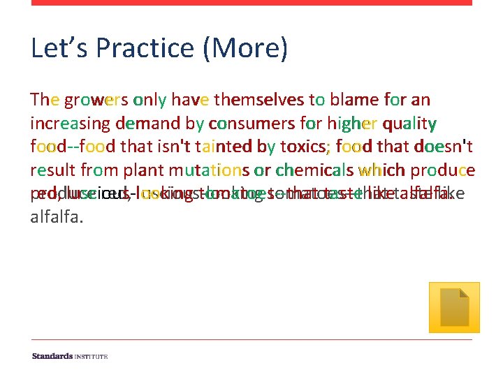 Let’s Practice (More) The growers only have themselves to blame for an increasing demand