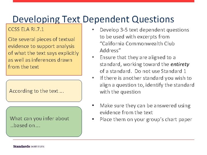 Developing Text Dependent Questions CCSS ELA RI. 7. 1 Cite several pieces of textual