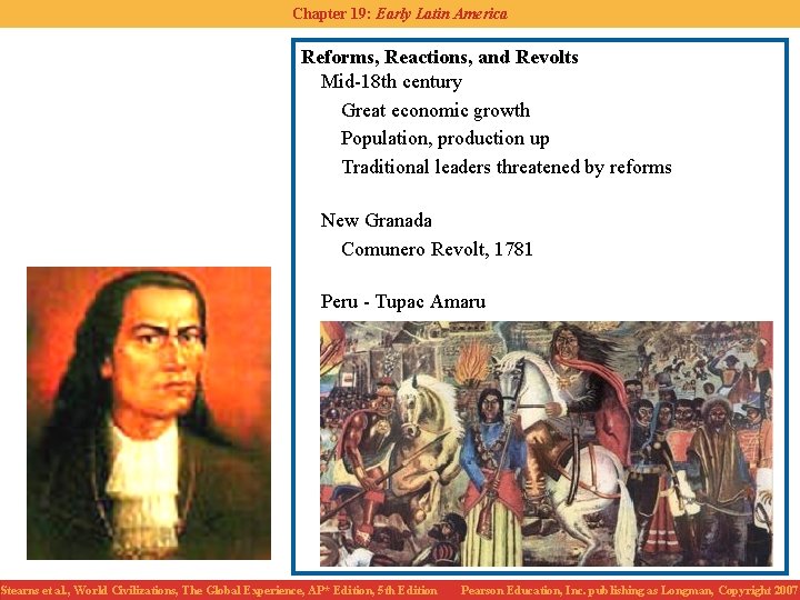 Chapter 19: Early Latin America Reforms, Reactions, and Revolts Mid-18 th century Great economic