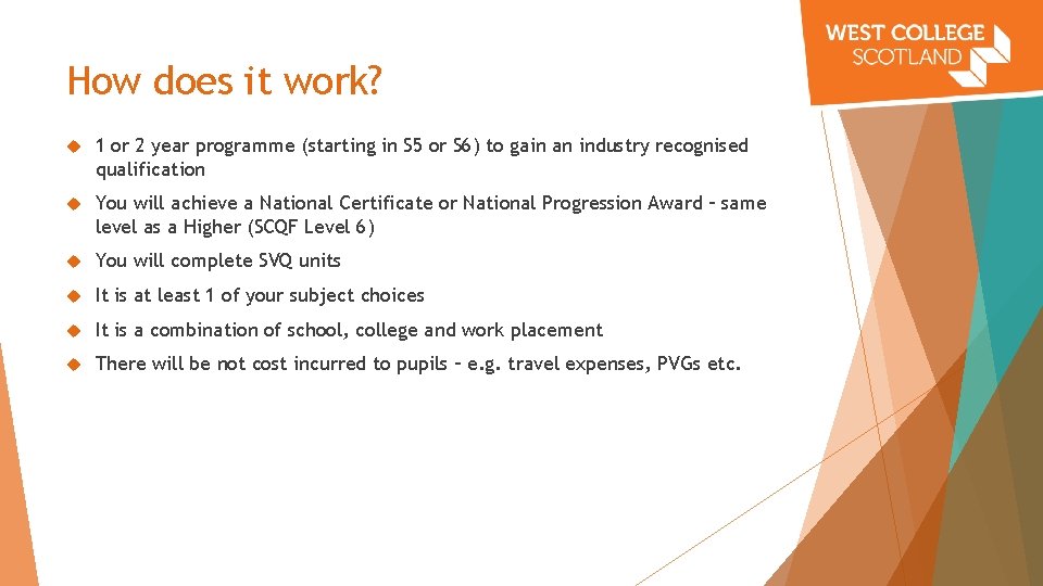 How does it work? 1 or 2 year programme (starting in S 5 or How does it work? 1 or 2 year programme (starting in S 5 or