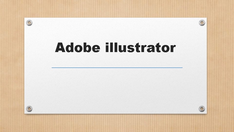 Adobe illustrator 
