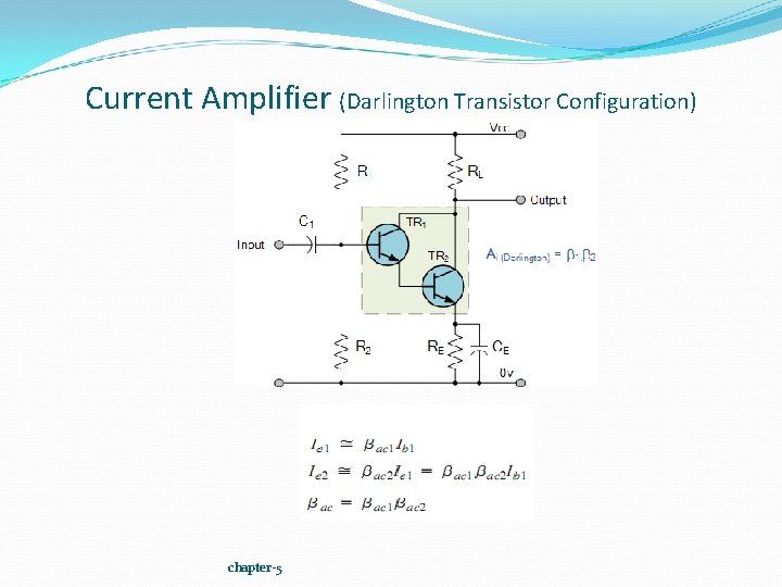 Current Amplifier (Darlington Transistor Configuration) chapter-5 