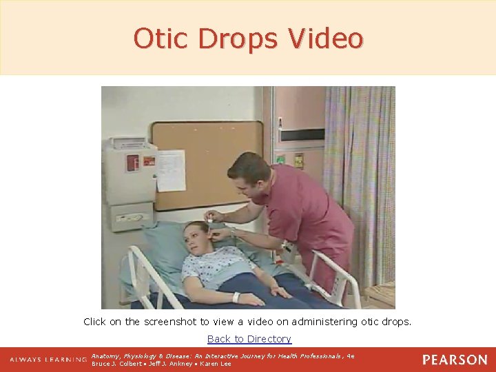 Otic Drops Video Click on the screenshot to view a video on administering otic
