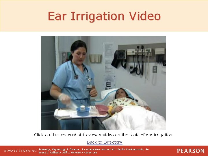 Ear Irrigation Video Click on the screenshot to view a video on the topic