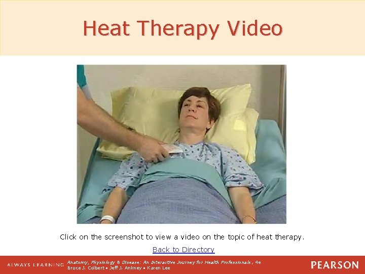 Heat Therapy Video Click on the screenshot to view a video on the topic