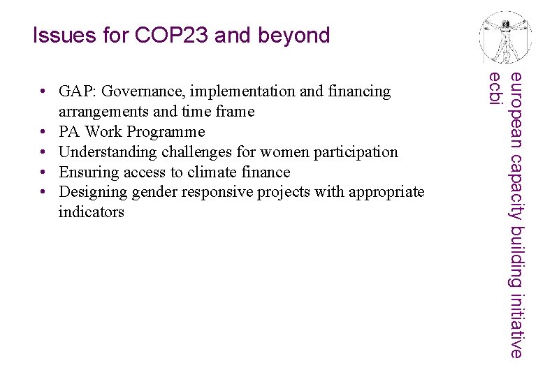 Issues for COP 23 and beyond european capacity building initiative ecbi • GAP: Governance,