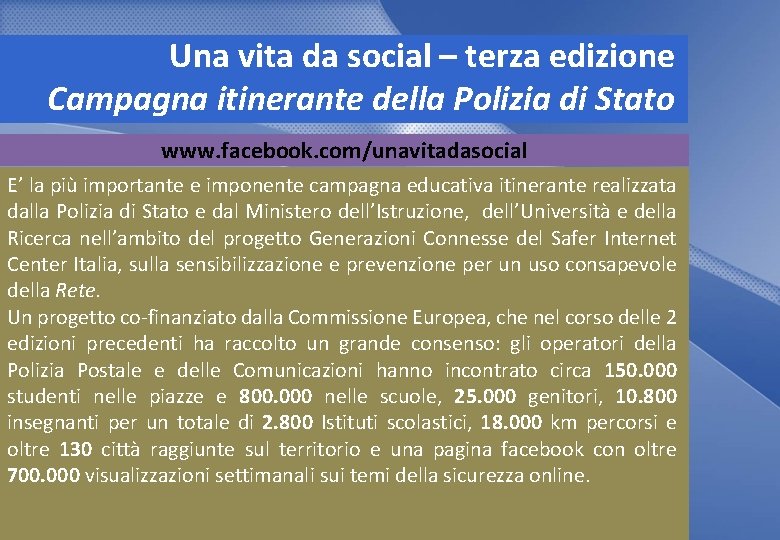 Una vita da social – terza edizione Campagna itinerante della Polizia di Stato www.