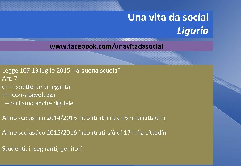 Una vita da social Liguria www. facebook. com/unavitadasocial Legge 107 13 luglio 2015 “la