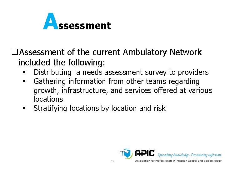Assessment q. Assessment of the current Ambulatory Network included the following: § § § Assessment q. Assessment of the current Ambulatory Network included the following: § § §