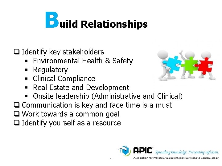 Build Relationships q Identify key stakeholders § Environmental Health & Safety § Regulatory § Build Relationships q Identify key stakeholders § Environmental Health & Safety § Regulatory §