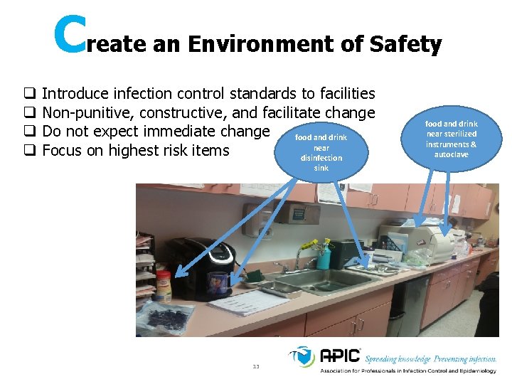 Create an Environment of Safety q q Introduce infection control standards to facilities Non-punitive, Create an Environment of Safety q q Introduce infection control standards to facilities Non-punitive,